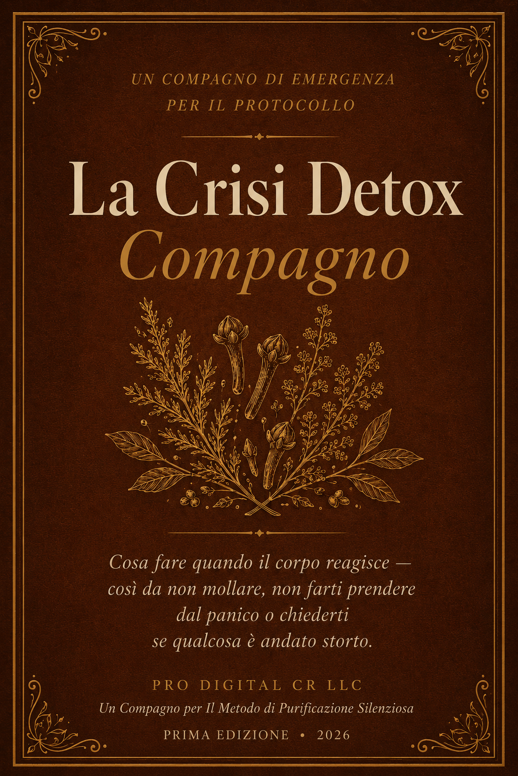 Il Compagno della Crisi Detox™ — La tua guida d’emergenza per il protocollo di 30 giorni