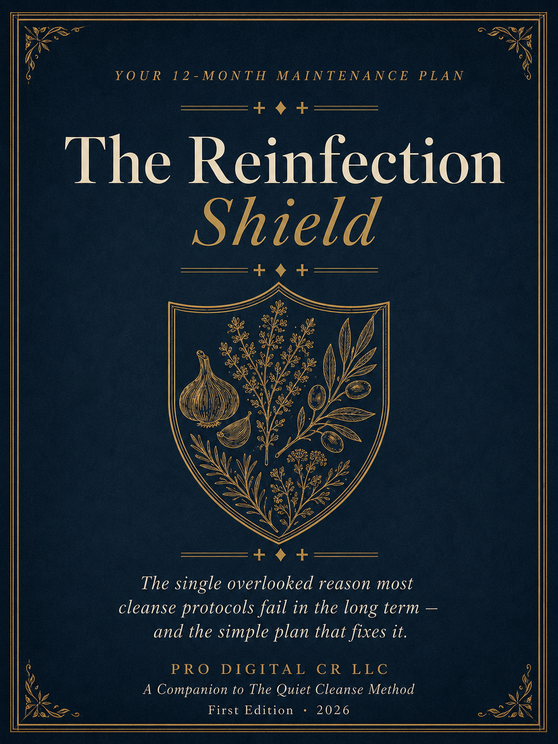 The Reinfection Shield™ — Your 12-Month Maintenance Plan